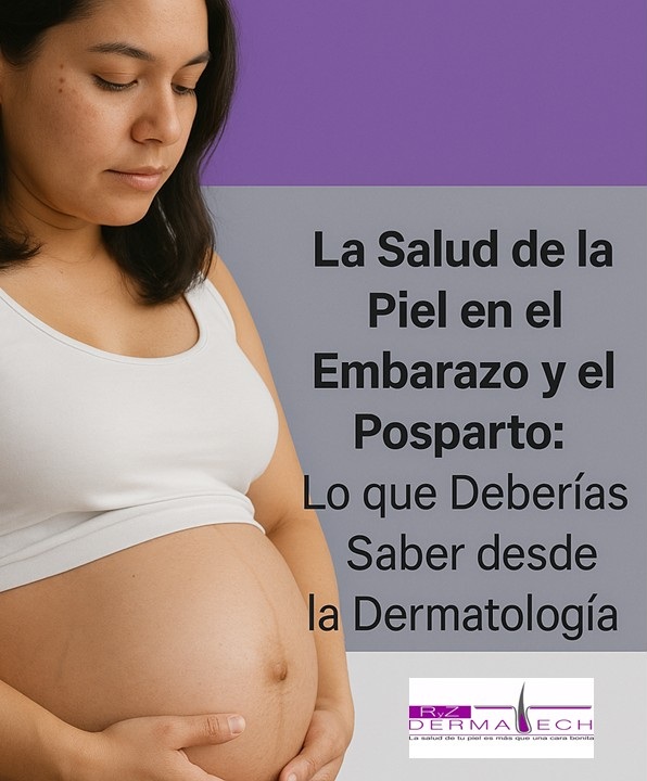 La Salud de la Piel en el Embarazo y el Posparto